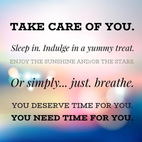 Self care. We often put it off, ignore it, or simply never do it. But it’s essential to being the be