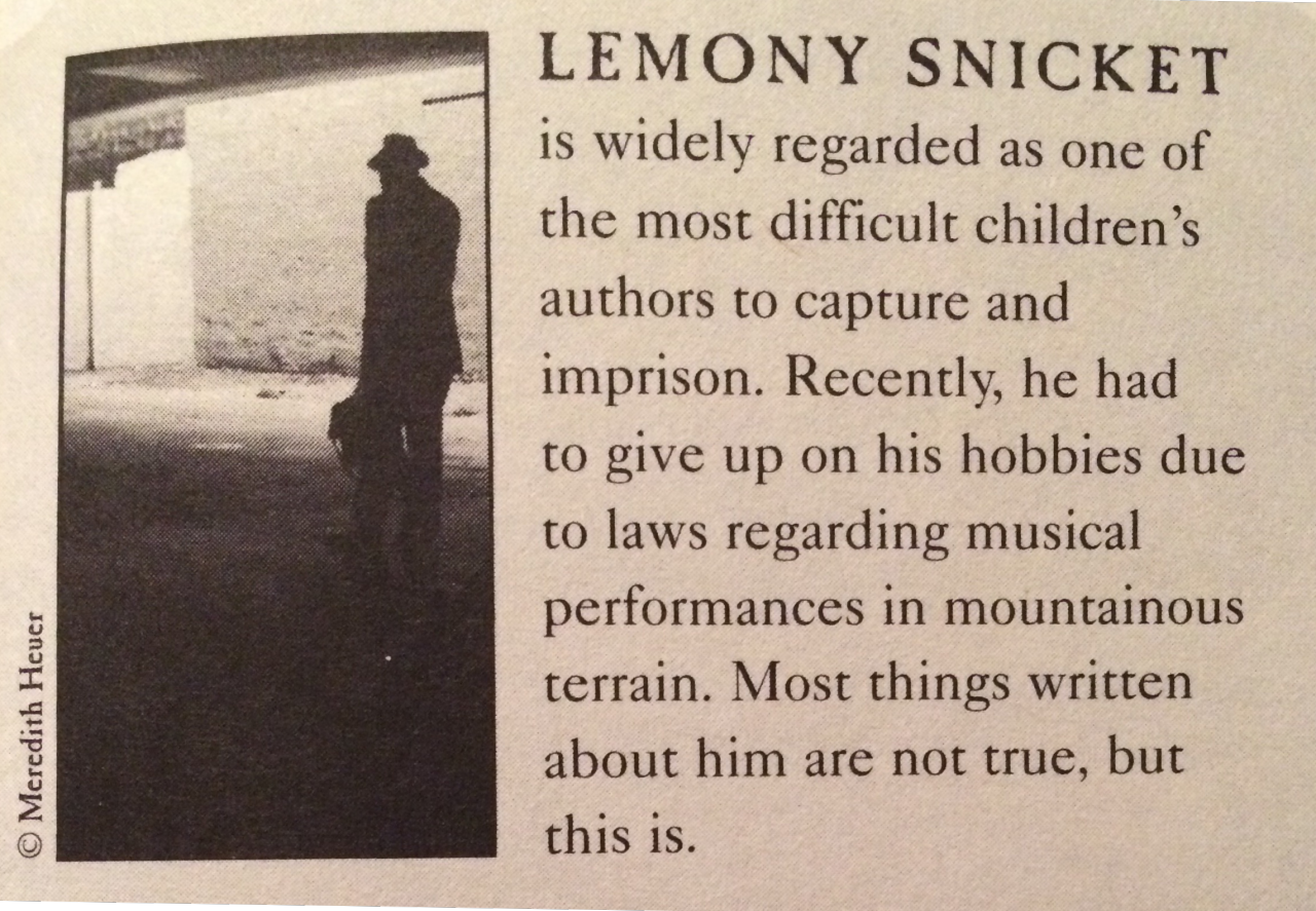 penamor:   Lemony Snicket’s “About the Author” pages  