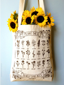 hannah-rosengren:  Just added to the shop: new &amp; improved “Plant These to Help Save Bees” eco-friendly tote bags! Made in Bedford, NH &amp; screen printed in Portland, ME.