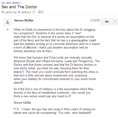 stupendous-operatic-spectacle:spaceadventures:Moffat in 1996 on rec.arts.drwho. Presented with limit