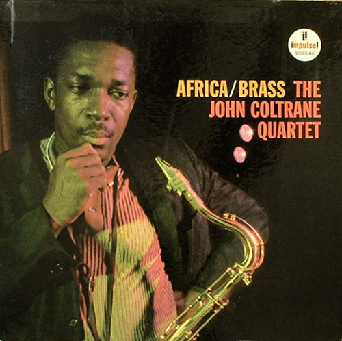 classicwaxxx:  John Coltrane Quartet “Africa/Brass” LP, Impulse! Records, US (1961). 