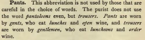 questionableadvice:  ~ The Verbalist: A Manual Devoted to Brief Discussions of the Right and the Wrong Use of Words, by Alfred Ayres, 1919 