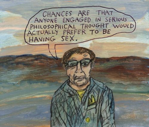 stoicmike: Chances are that anyone engaged in serious philosophical thought would actually prefer to