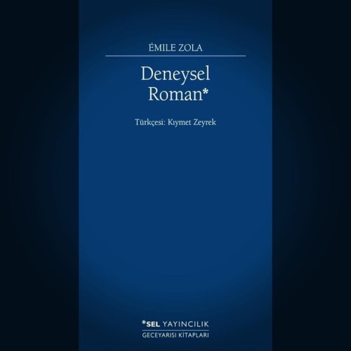 Émile Zola’nın 1880’de kaleme aldığı Deneysel Roman, deneysel tıbbın yöntemselliğinin edebiyata uygu