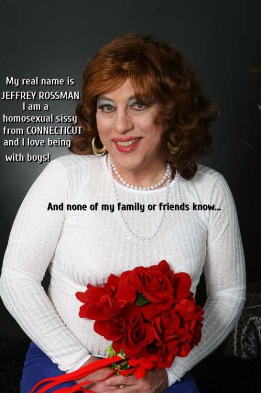 This Picture Shows Jeffrey Rossman From Connecticut In The United States Admitting He Is A Sissy Faggot.