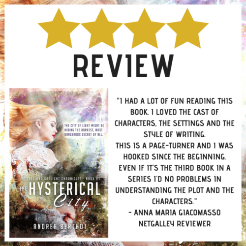 Andrea Berthot’s historical fantasy The Gold and Gaslight Chronicles Book Three: The Hysterica