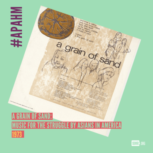 “A Grain of Sand: Music for the Struggle by Asians in America” is considered to be the 1