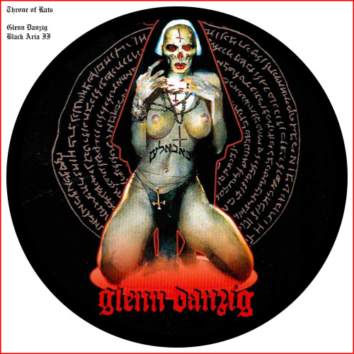 Dark moods and demonic praise all through. Glenn Danzig’s second solo album. Black Aria II. No