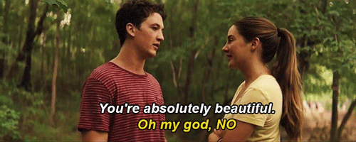 thatiswhatimnot:  The Spectacular Now.  When he says you’re beautiful, don’t say no. Just smile and say thank you. Or just kiss him and say nothing at all.