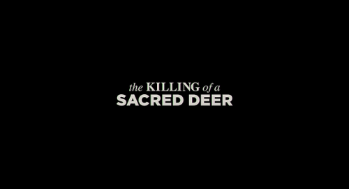 The Killing of a Sacred Deer (2017)Directed by Yorgos LanthimosCinematography by Thimios Bakatakis“C