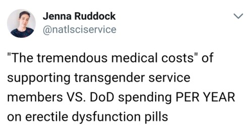 ithelpstodream:the military spends more on viagra than on transgender soldiers’ medical expenses