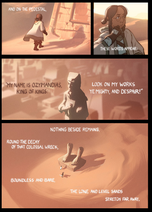 justinoaksford:  justinoaksford:  It’s finally, finally here *___* After months of work, Here’s my first comic ever, “Ozymandias”, based on the poem by Percy Shelley. If you want to support me, you can buy a hi-res PDF of the comic, along with