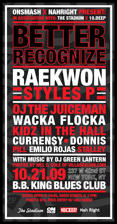 TWITTER ROLL CALL: @nahright x @onsmash x @raekwon x @therealstylesp CMJ extravaganza. appearances by: @donnismusic @pill4180 @CurrenSy_Spitta