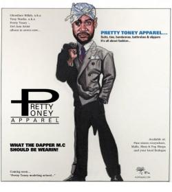 “Pretty Toney Apparel” Art by