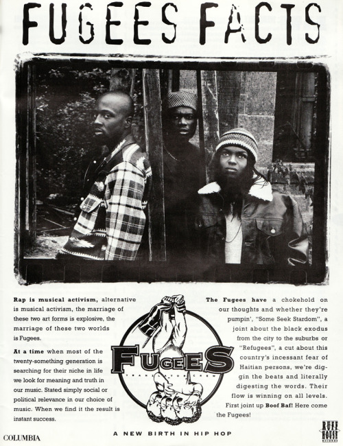 babylonfalling:  Fugees Facts.  1993 Columbia/Ruff House ad announcing the Fugees. Click to zoom. 