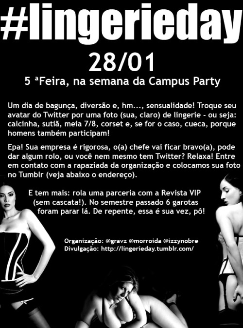 lingerieday:  A Convocação Oficial ;) 