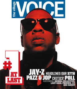 the davey johnson of journalism ! brokedownpalace:  If you haven’t seen, I interviewed Jay-Z and wrote an essay about “Empire State of Mind,” the no. 1 song of the year as per the Village Voice’s annual Pazz &amp; Jop poll. If you’re wondering