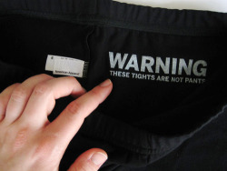 emibpost:  joannavt:  notpants:  Apparently, American Apparel is aware of the issue because they’ve started printing this little message inside their leggings.  You know it’s serious when your dealer tells you you have a problem. Submitted by: susangracee