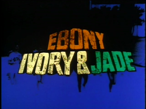 Ebony, Ivory & Jade (1976)