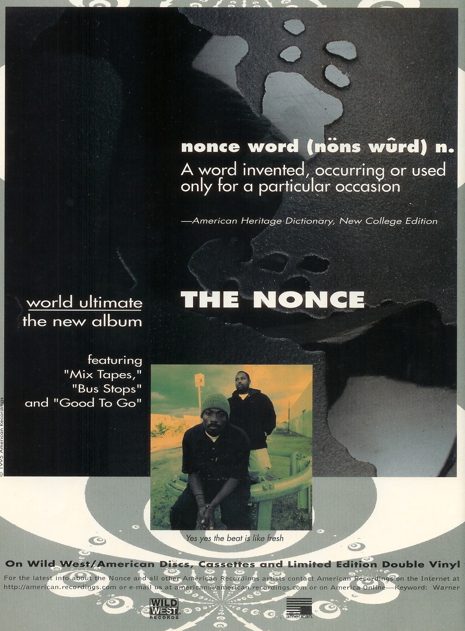 WEST COAST WILLIE SAYS: yo dude, the nonce were hella tight!  i used to have their