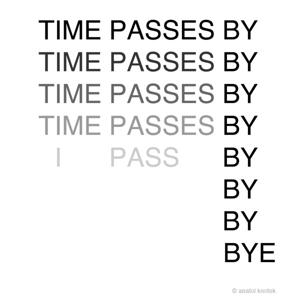 visual-poetry:  “bye” by anatol 