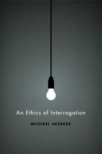 an ethics of interrogation, michael skerker: university of chicago press.
designed by isaac tobin