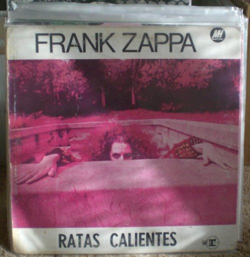 fuckyeahzappa:panpots:i found this Argentinian pressing of Hot Rats (or Ratas Calientes) at a flea m