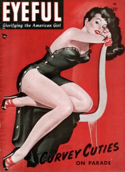 lovelikespring:   abagond:   my-ear-trumpet:   claredinkum:   cassieisazombie:   awoade:   mudwerks:   junk-yard-doll:   herekitty:   pinkwargasm:   featheredfedora:msbehavoyeur:     Eyeful cover by Peter Driben- February, 1949.                      