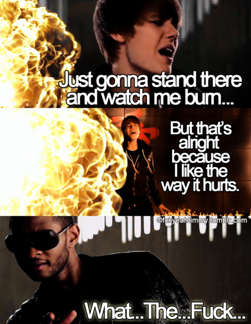 justinancheta:  fckyeahtimmy:  I LOVE THE WAY YOU LIE. LOVE THE WAY YOU LIEEEEEEEEEE.  Haha! Gotta Love It! >:) 