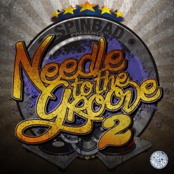 @DJSpinbad Presents: Needle To The Groove