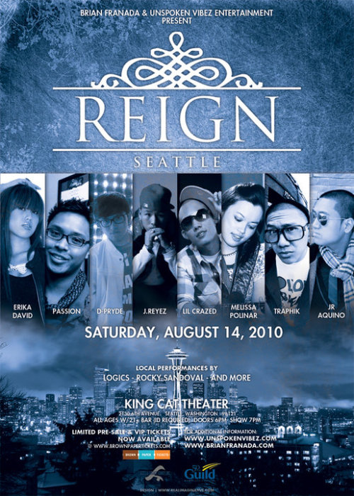 rabenacohmalani:  iitsmegankiddd:  bloglicious:  lovelissa:  IT’S ON. REIGN SEATTLE featuring JR. AQUINO, J.REYES, D-PRYDE, TRAPHIK, ERIKA DAVID, MELISSA POLINAR, LIL CRAZED, AND PASSION! AUGUST 14TH. DOORS OPEN 6PM. ษ.00 Don’t miss out on these