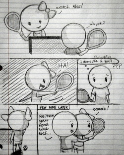 johnsouphalith:  chubbydoodles:  Tennis comic:DFor another anon :|   