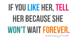 overloadedaegyo:  If you like her, tell her because she won’t wait forever. 