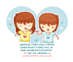 saranghae012:  Before I met you, I never knew what it was like to see someone and smile for no reason… 