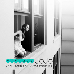 this mixtape is so amazing. DL: http://www.rap-up.com/2010/09/07/mixtape-premiere-jojo-cant-take-that-away-from-me/