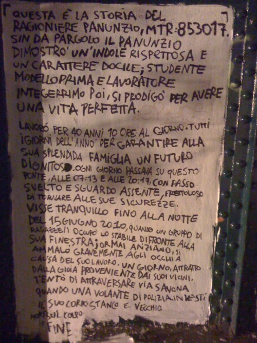 ze-violet:oneblood:Lo si può/poteva leggere sul ponte che da porta Genova va in via Savona. a milano