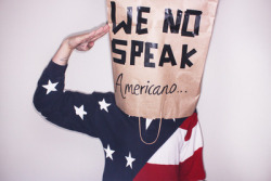 We No Speak Americano&hellip;