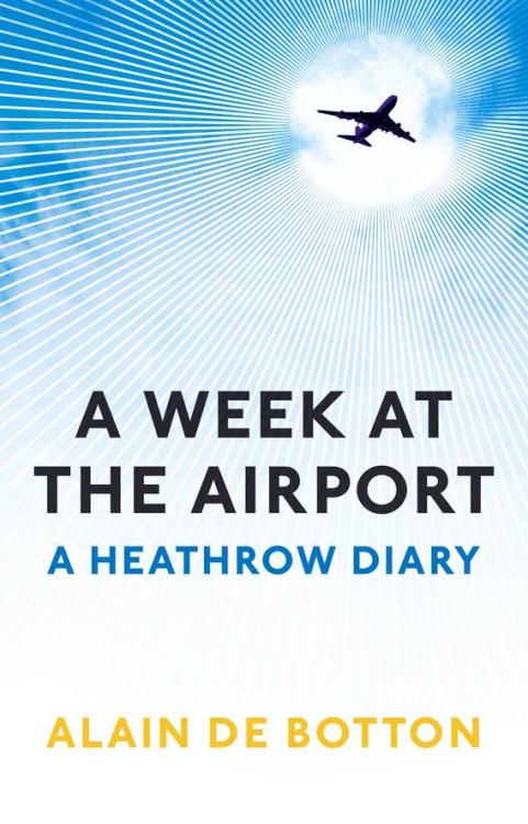 a week at the airport: a heathrow diary, alain de botton: profile books.
[designed by david pearson]
_if you like airports pictures, check richard baker’s site, the photographer who tagged along with alain de botton for 5 days at heathrow airport.