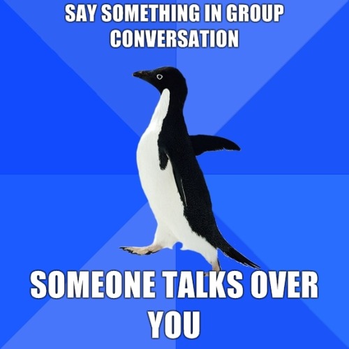 Socially Awkward Penguin.