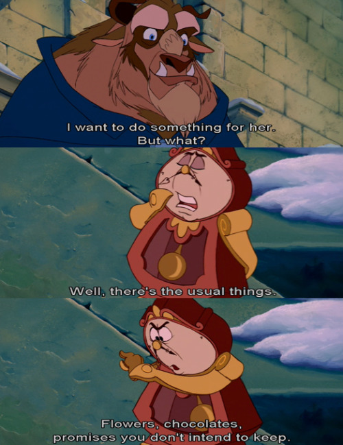 doubledowney:  best line of the movie. hands down.  This and Gaston’s line about how women can’t have ideas are the two best Disney quotes.
