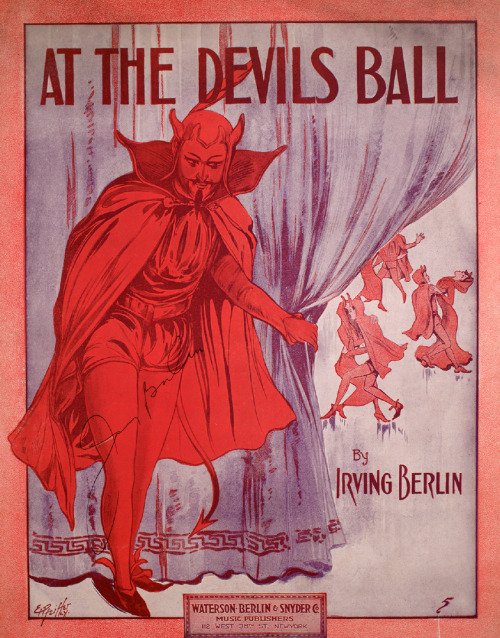 earwigbiscuits:At the Devil’s Ball by Irving Berlin (1913)