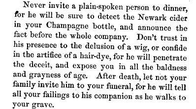 questionableadvice: ~ The Bazar Book of Decorum: The Care of the Person, Manners, Etiquette and Ceremonials, Robert Tomes, 1873  Actually, find the person and marry them.