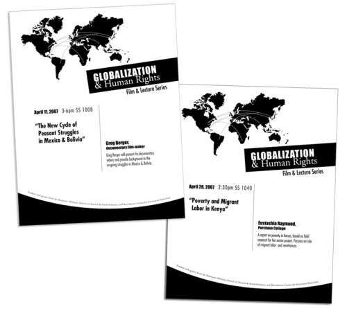 Globalization & Human Rights Lecture Series Fliers
Promotional Fliers created for Globalization and Human Rights Lecture Series. Set of 8. Black and White specific for low cost duplication. Over all template designed to make information easy to edit.