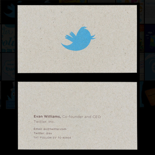 Evan Williams’ (CEO of Twitter) business card.
*Via jxnblk