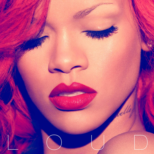 captainstevexxx:  pitabread:  jamesraymond:  loud by rihanna. 1. s&m2. what’s my name featuring drake3. cheers (drink to that)4. fading5. only girl (in the world)6. california king bed7. man down8. raining men featuring nicki minaj9. complicated10.
