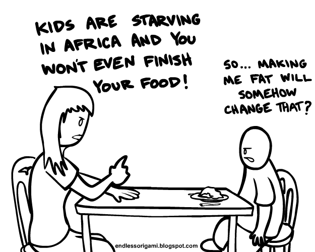 OMG. -O- I HATE WHEN PARENTS SAY THAT. but instead of saying Africa, they say our