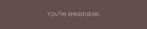 Reasons why I love you.