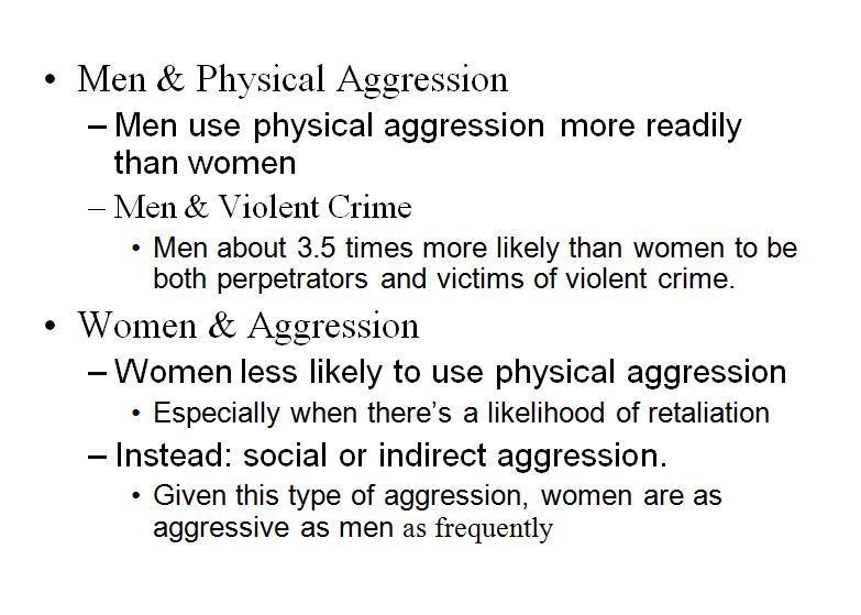 psychology2010:  Gender Differences in Aggression Are males actually more likely