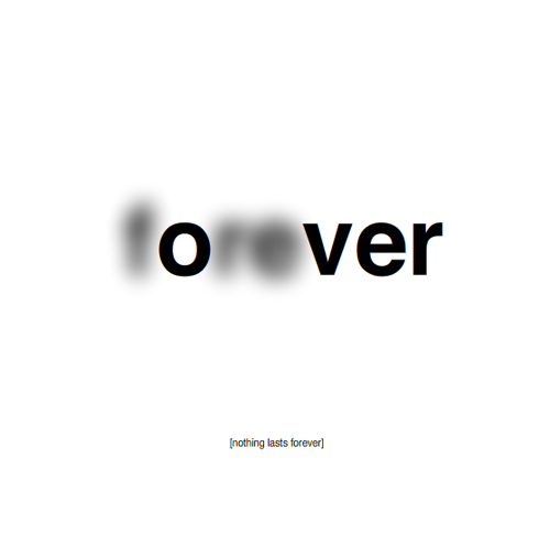 visual-poetry:  “nothing lasts forever (3)” by anatolhave a look at the animated