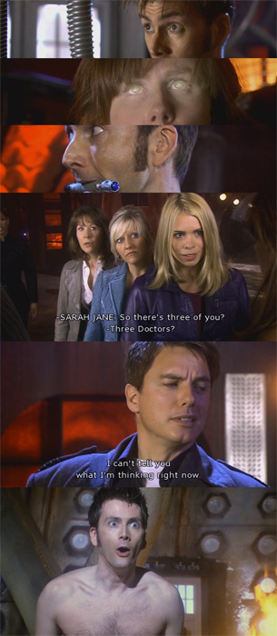 whoviansexualfrustrationblog:12-memories:Sarah Jane: So there’s three of you?Rose: Three 
